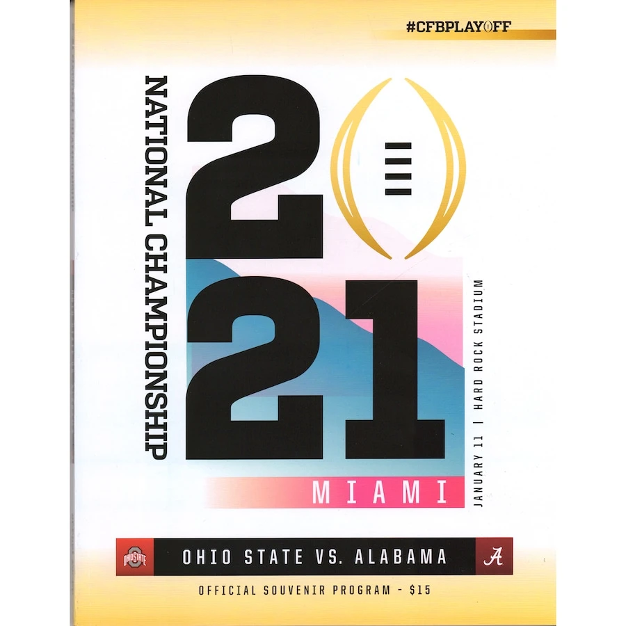 Alabama Crimson Tide Vs. Ohio State Buckeyes Fanatics Authentic College Football Playoff 2021 National Championship Game Official Program 1 Alabama Crimson Tide Vs. Ohio State Buckeyes Fanatics Authentic College Football Playoff 2021 National Championship Game Official Program
